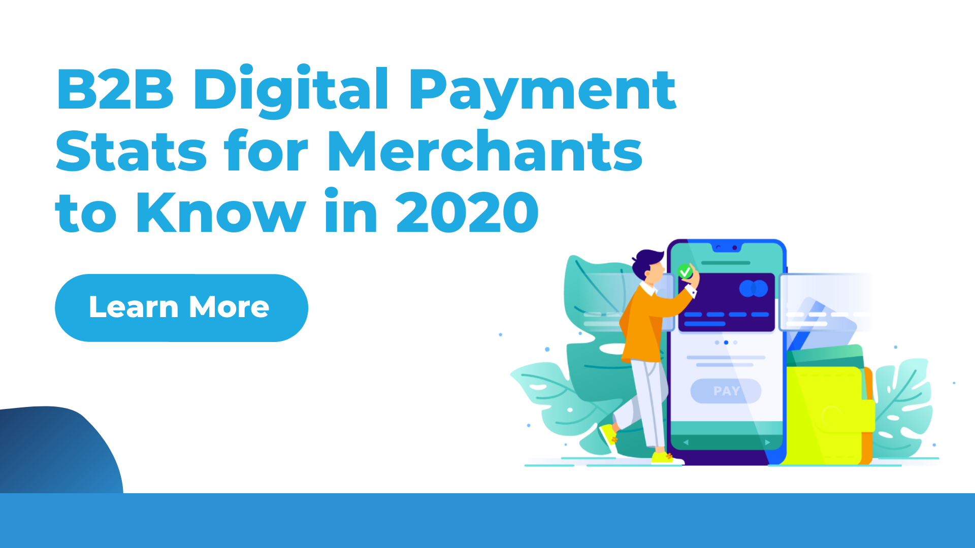 B2B Digital Payments Stats For Merchants To Know In 2020 - Santa Cruz ...